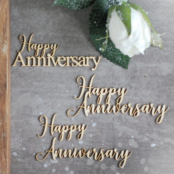 Happy anniversary set of decorative laser cut chipboard words