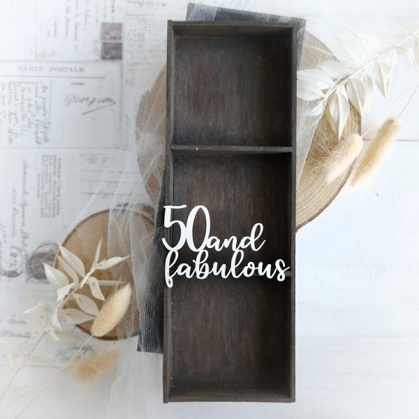 50 and fabulous decorative laser cut chipboard
